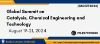 Global Summit on Catalysis, Chemical Engineering and Technology (GSCCET2024)